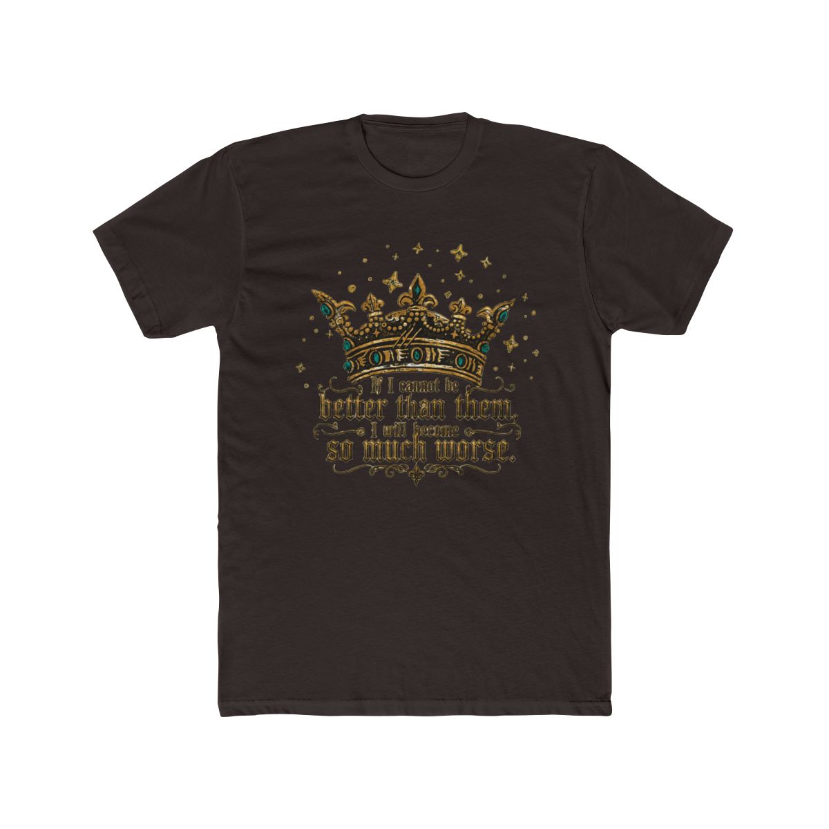 Folk Of The Air Cruel Prince Quote T Shirt | The Cruel Prince / Holly Black - alternate angle 3, merchandise