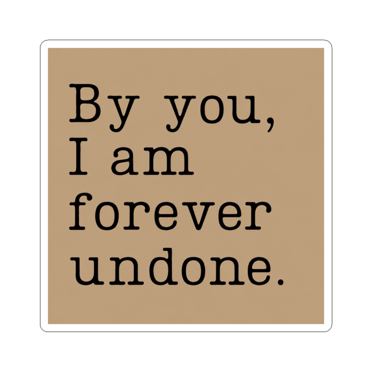 by you i am forever undone - cardan greenbriar Sticker | The Cruel Prince / Holly Black